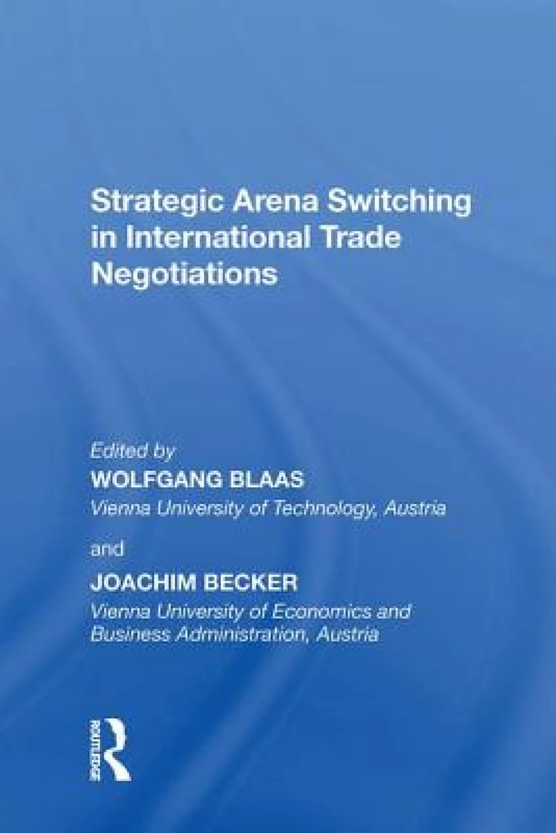 Strategic Arena Switching in International Trade Negotiations