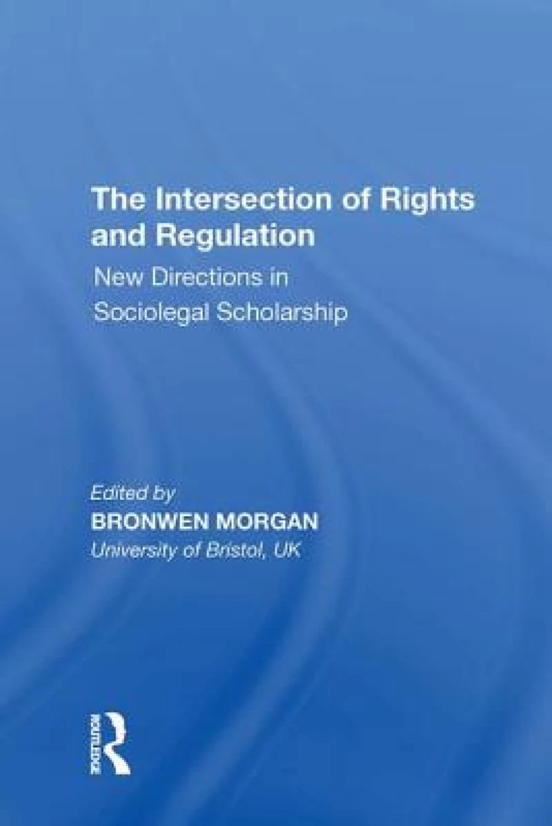 The Intersection of Rights and Regulation