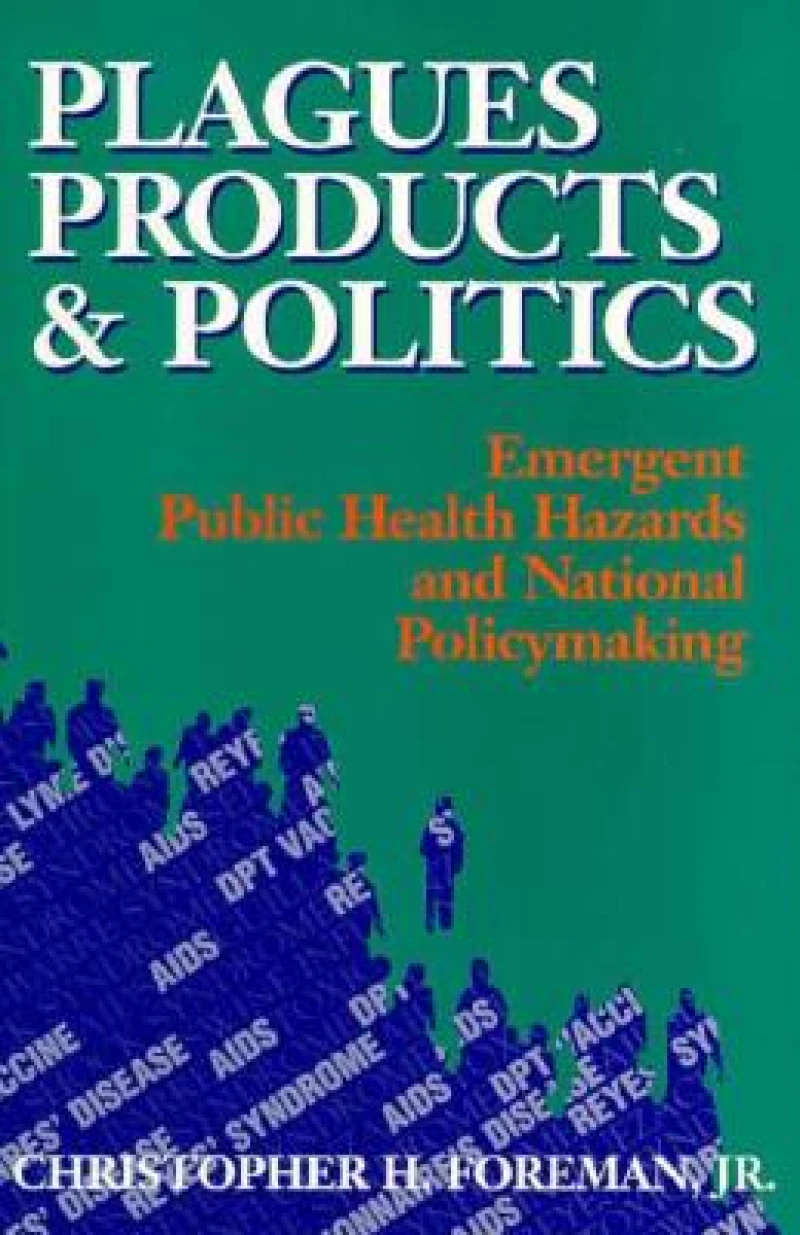 Plagues, Products, and Politics