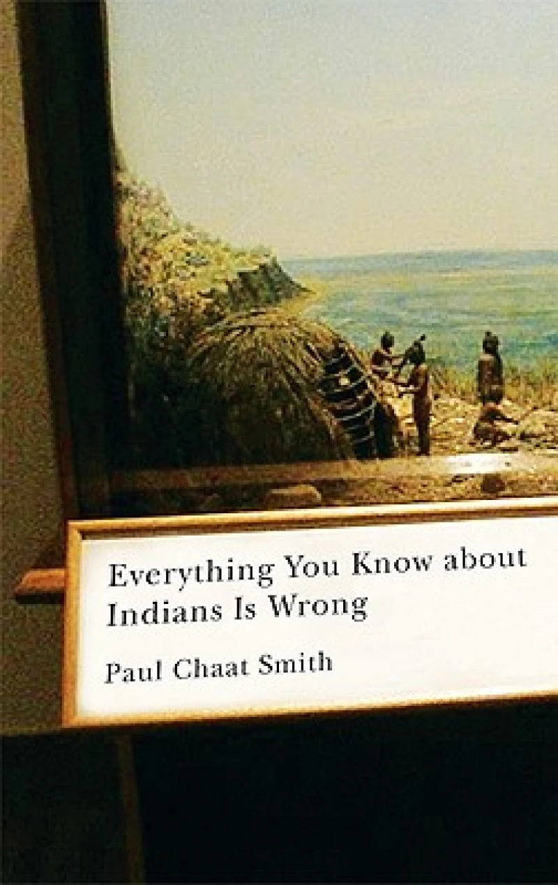 Everything You Know About Indians Is Wrong