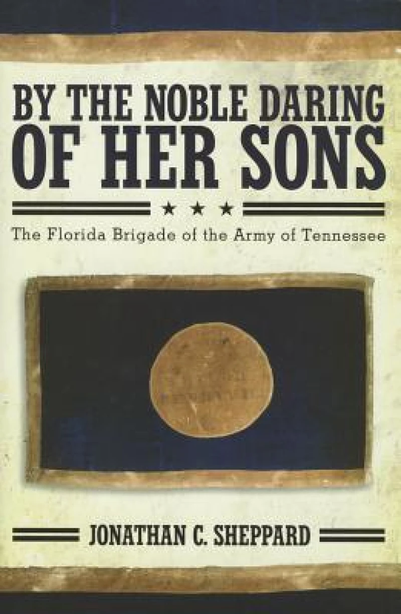 By the Noble Daring of Her Sons