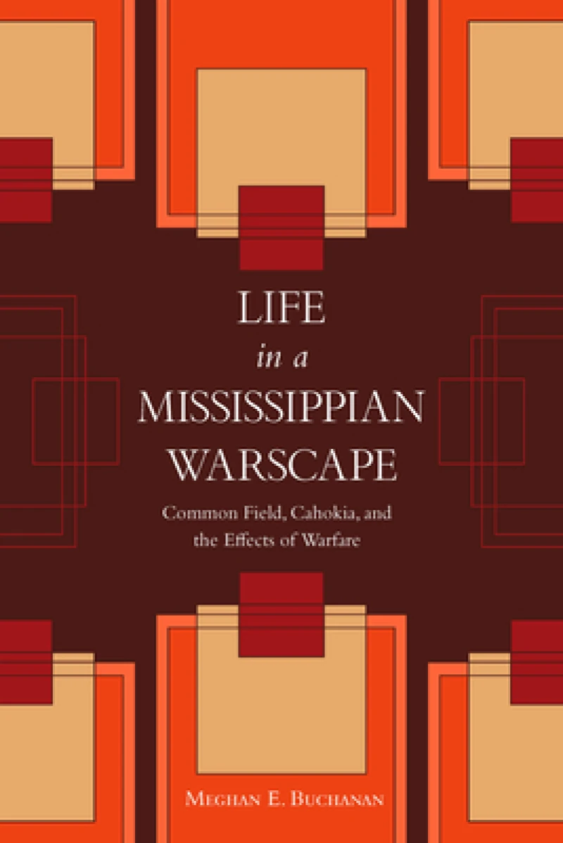 Life in a Mississippian Warscape