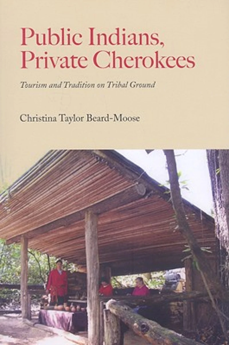 Public Indians, Private Cherokees