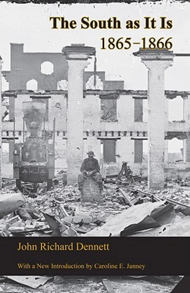 The South as it is 1865-1866