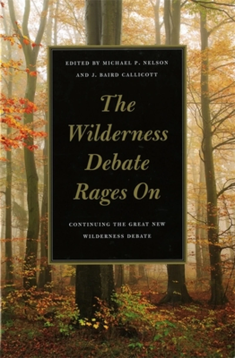 The Wilderness Debate Rages On