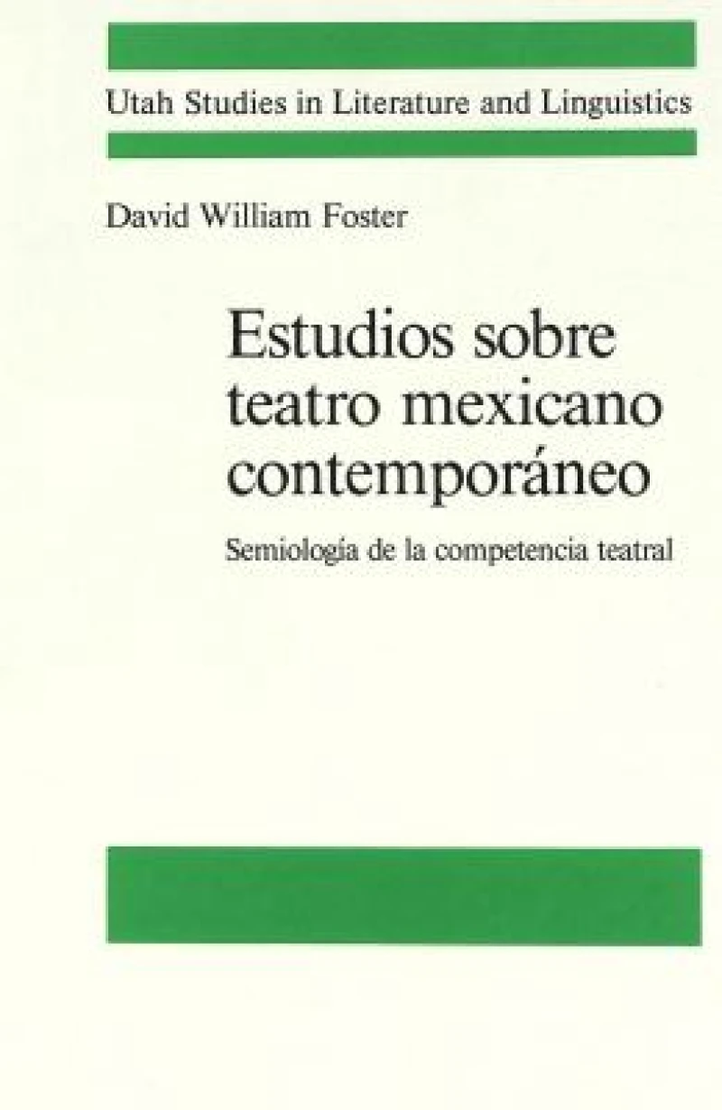 Estudios Sobre Teatro Mexicano Contemporaneo
