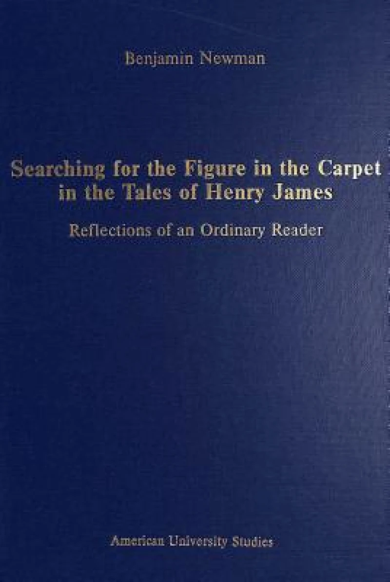 Searching for the Figure in the Carpet in the Tales of Henry James