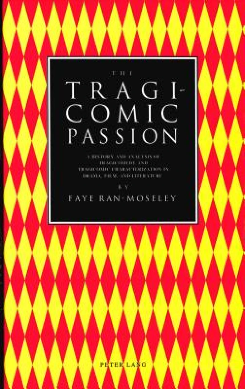 The Tragicomic Passion