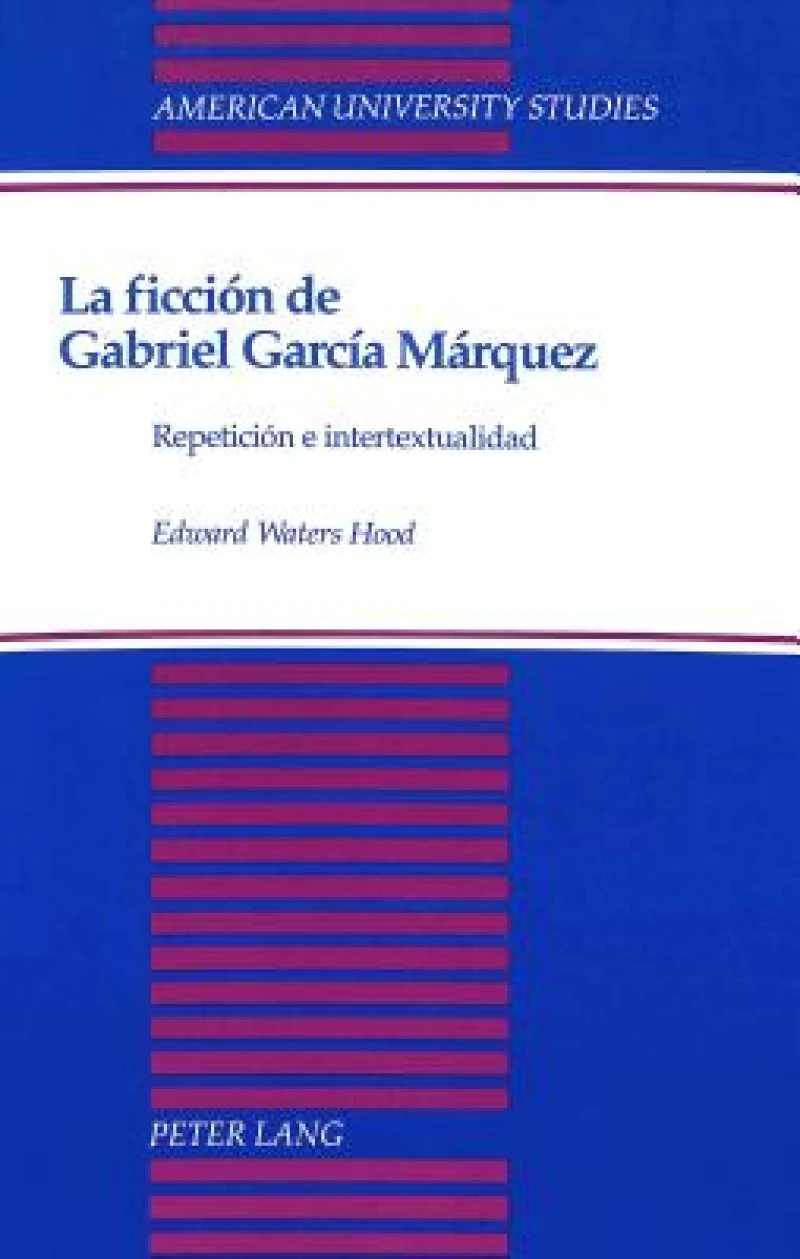 La Ficcion de Gabriel Garcia Marquez