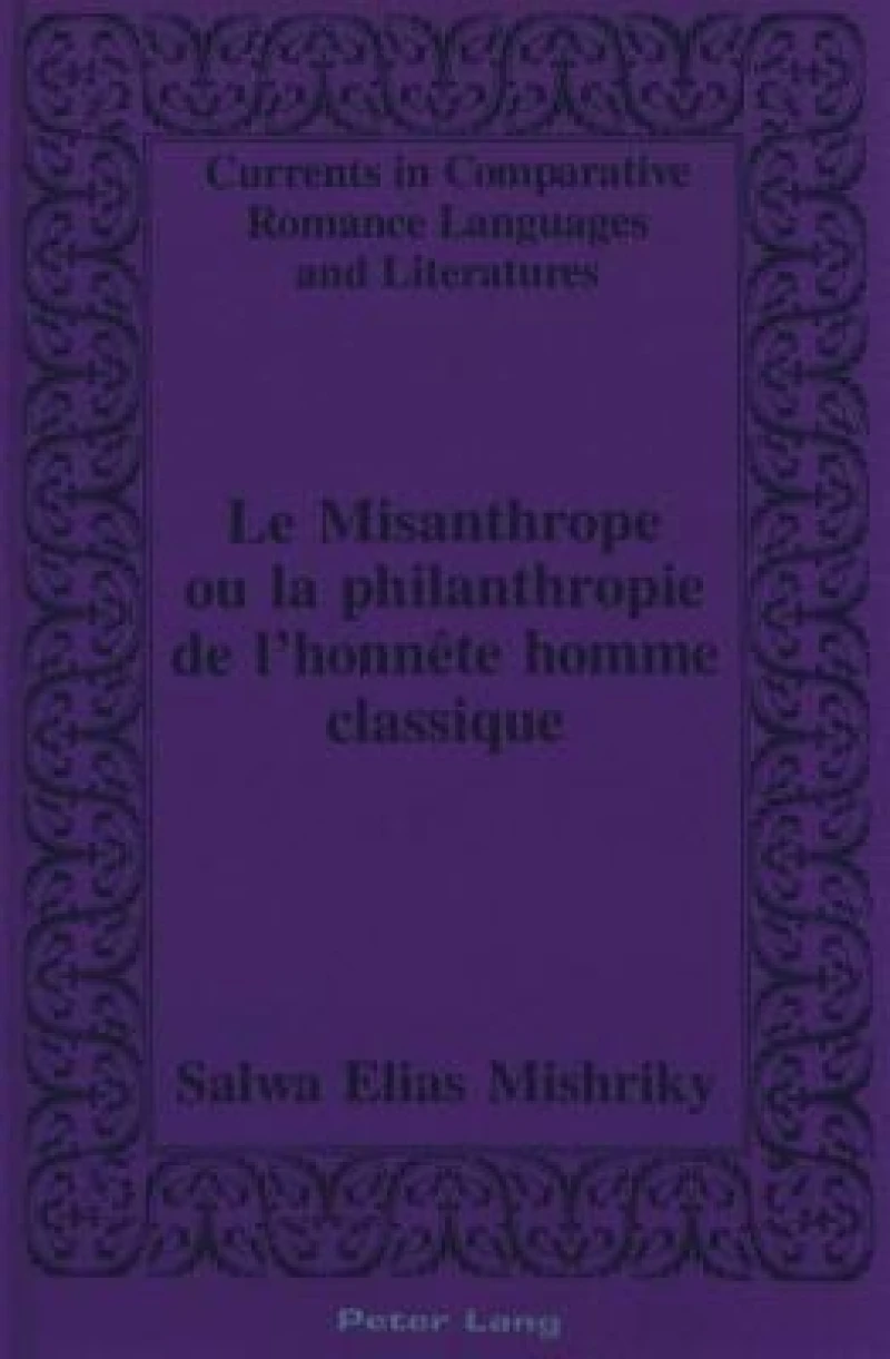 Misanthrope ou la Philanthropie de L'honnete Homme Classique