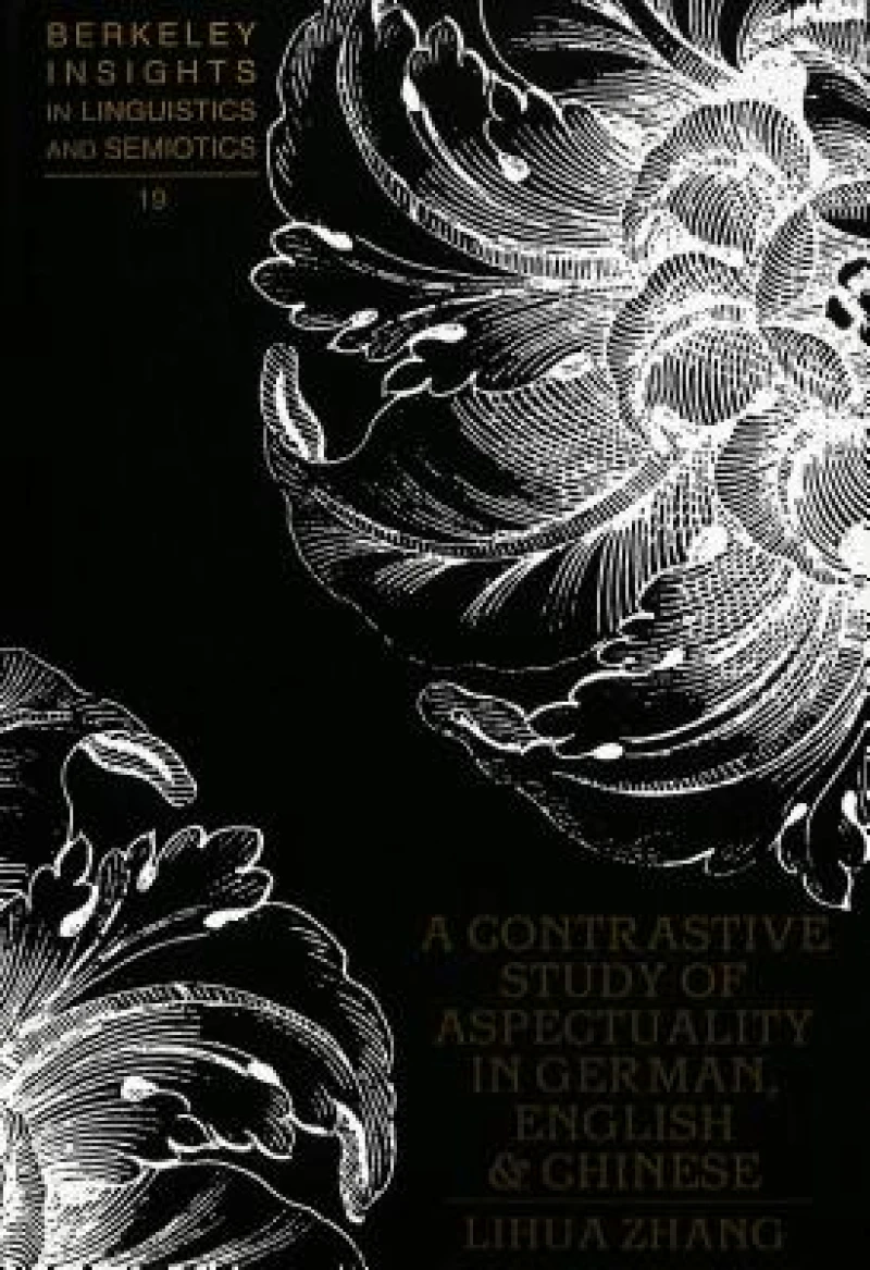 A Contrastive Study of Aspectuality in German, English, and Chinese