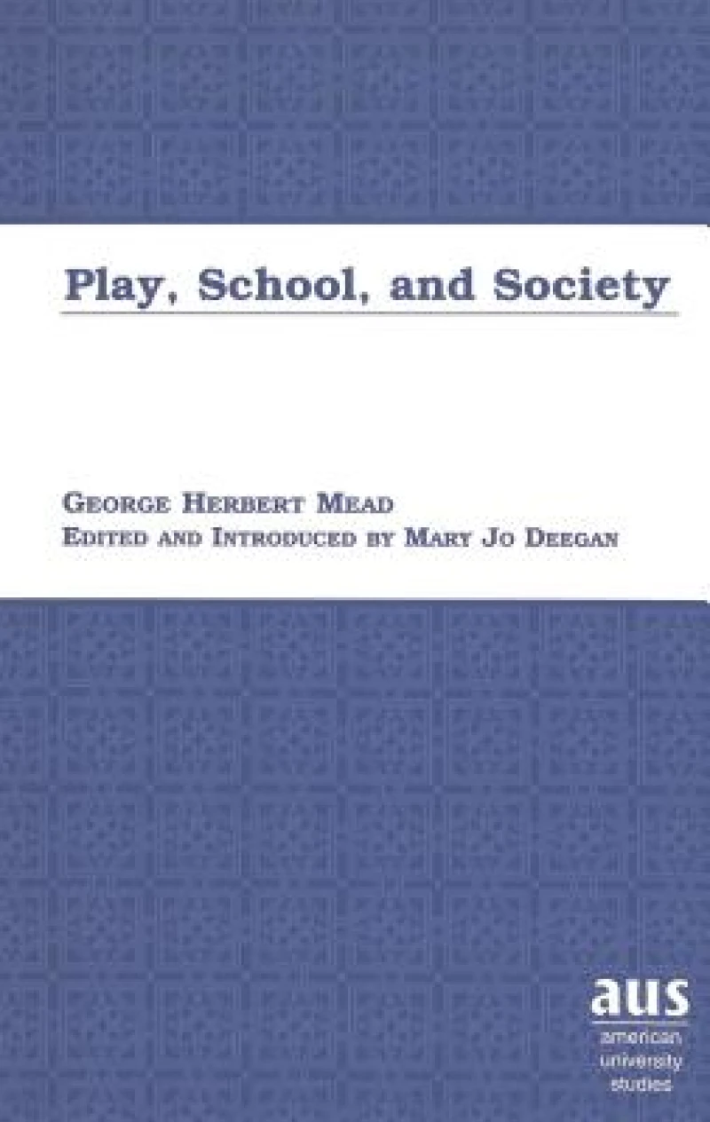 Play, School and Society