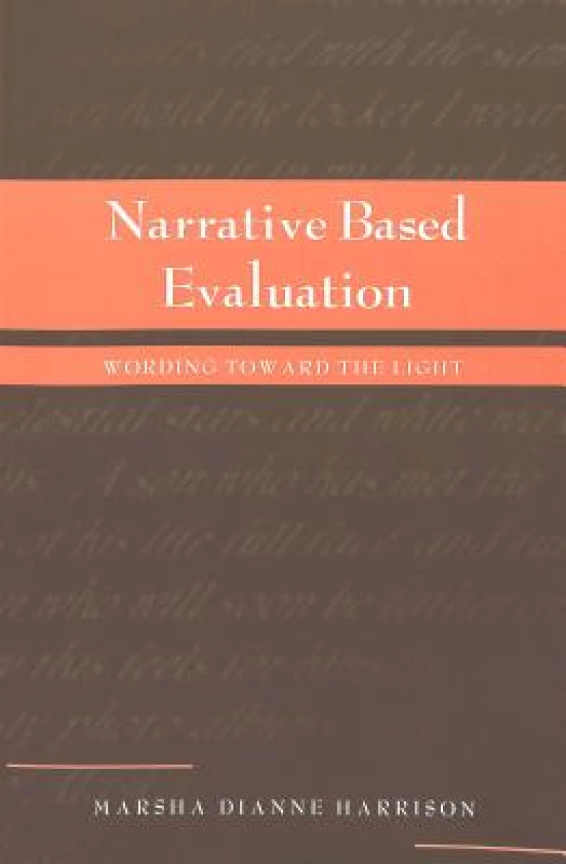 Narrative Based Evaluation