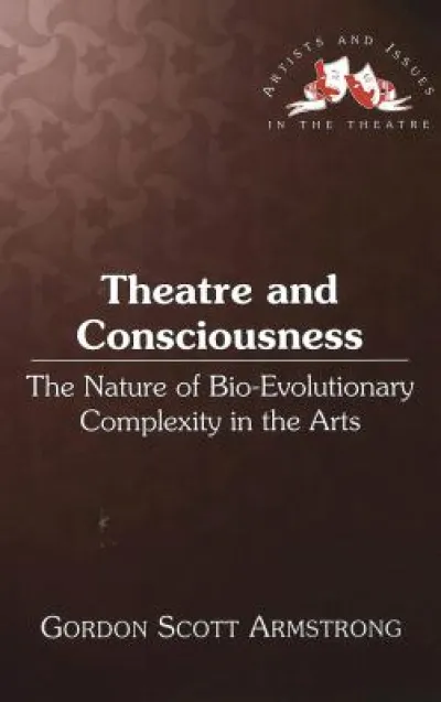 Theatre and Consciousness