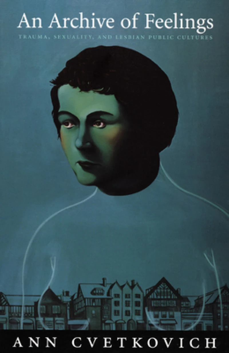 An Archive of Feelings