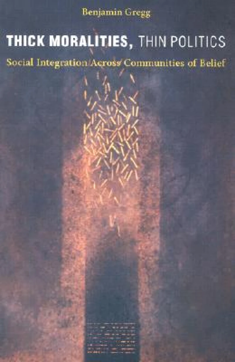 Thick Moralities, Thin Politics