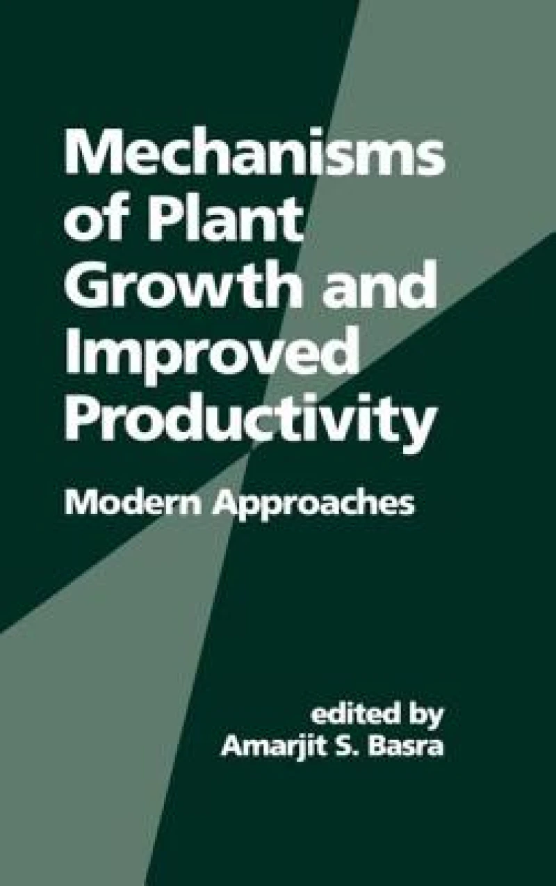 Mechanisms of Plant Growth and Improved Productivity Modern Approaches