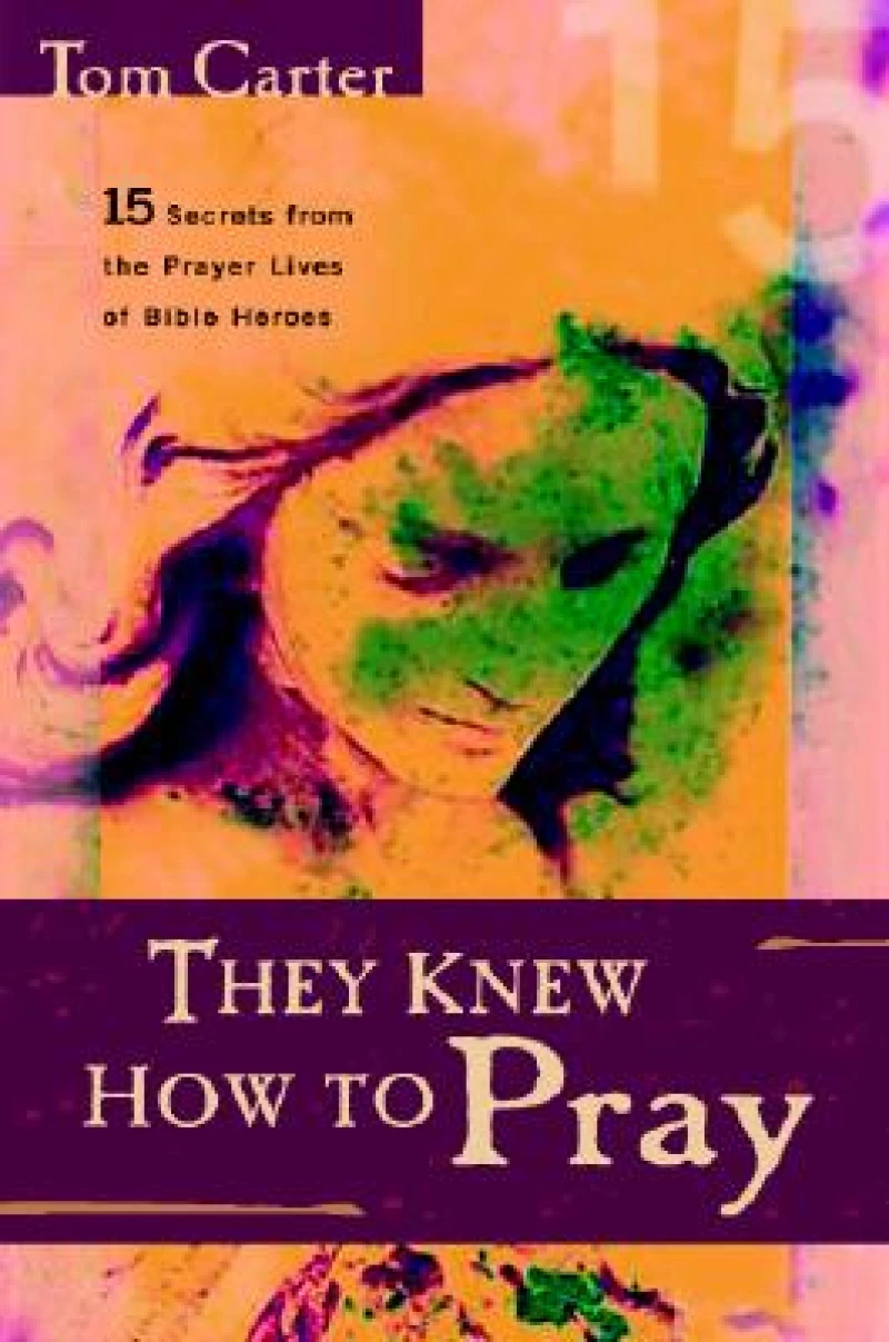 They Knew How to Pray