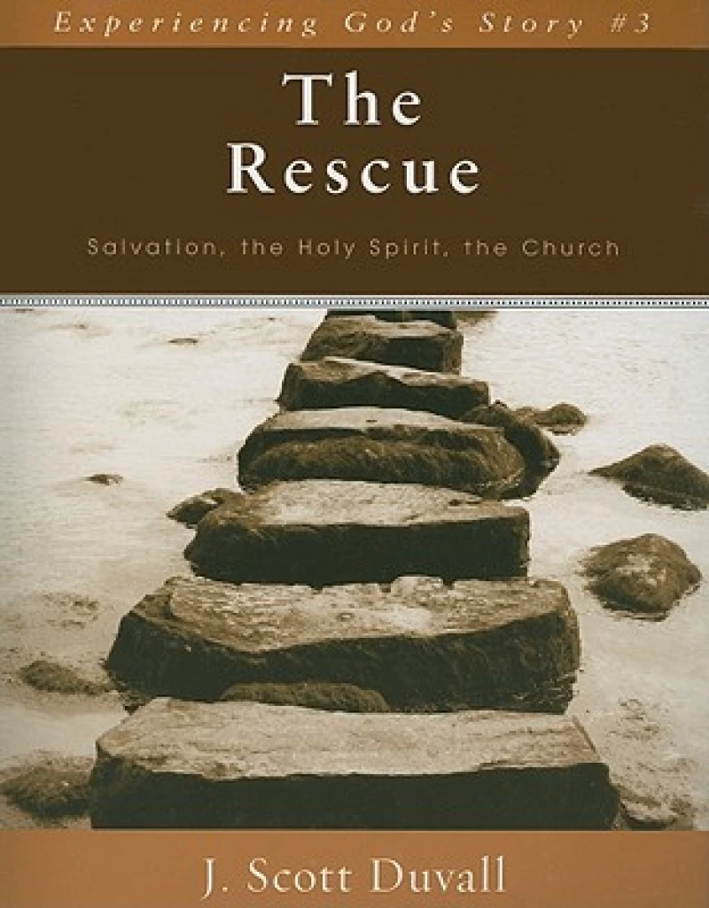 The Rescue – Salvation, the Holy Spirit, the Church
