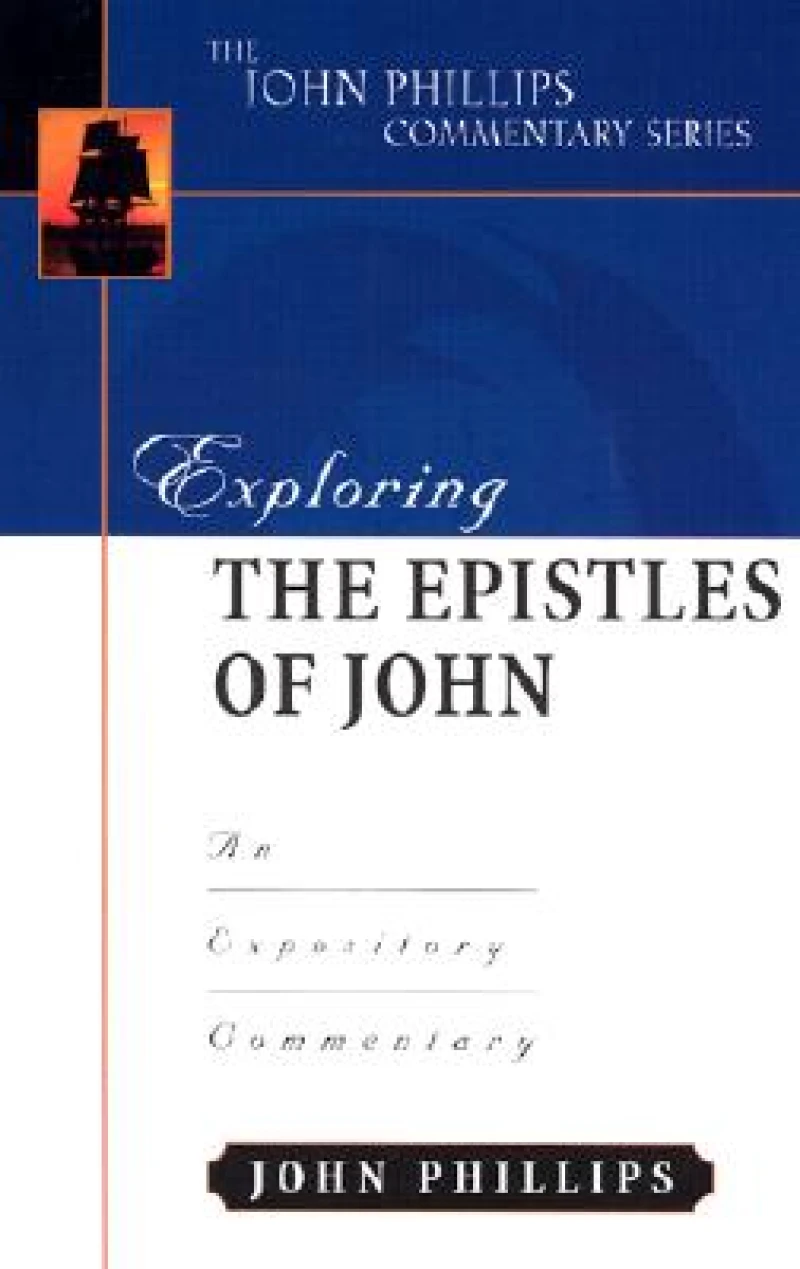 Exploring the Epistles of John