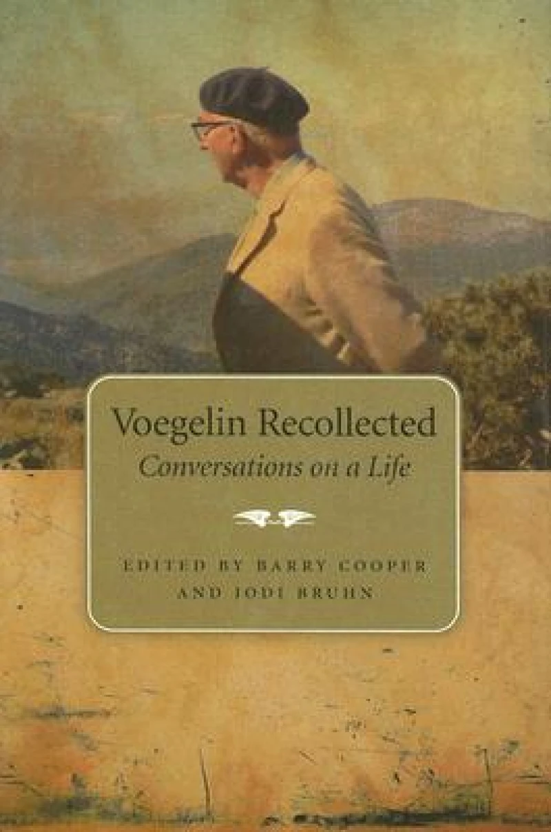 Voegelin Recollected Volume 1