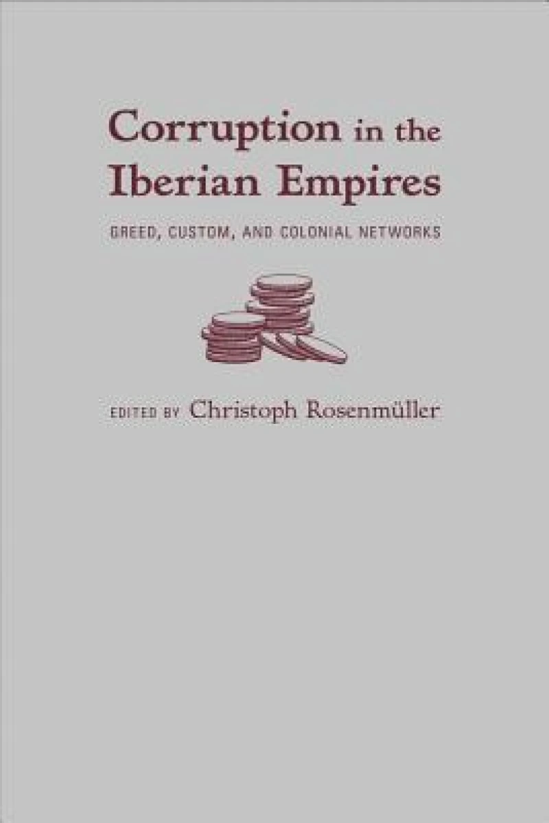 Corruption in the Iberian Empires