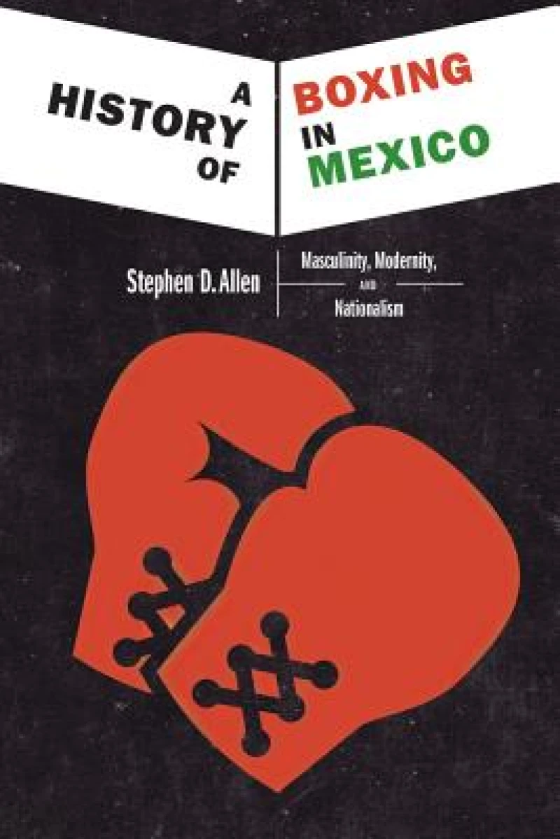 A History of Boxing In Mexico