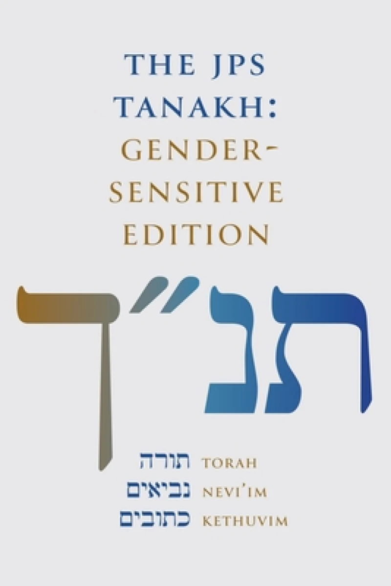 The JPS TANAKH: Gender-Sensitive Edition