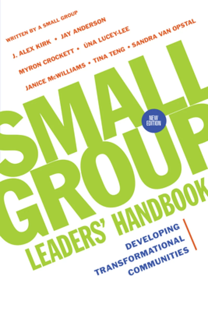 Small Group Leaders` Handbook – Developing Transformational Communities
