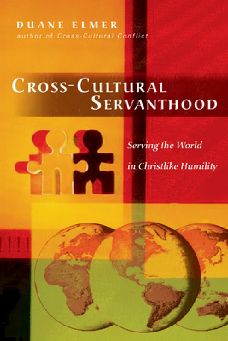 Cross–Cultural Servanthood – Serving the World in Christlike Humility
