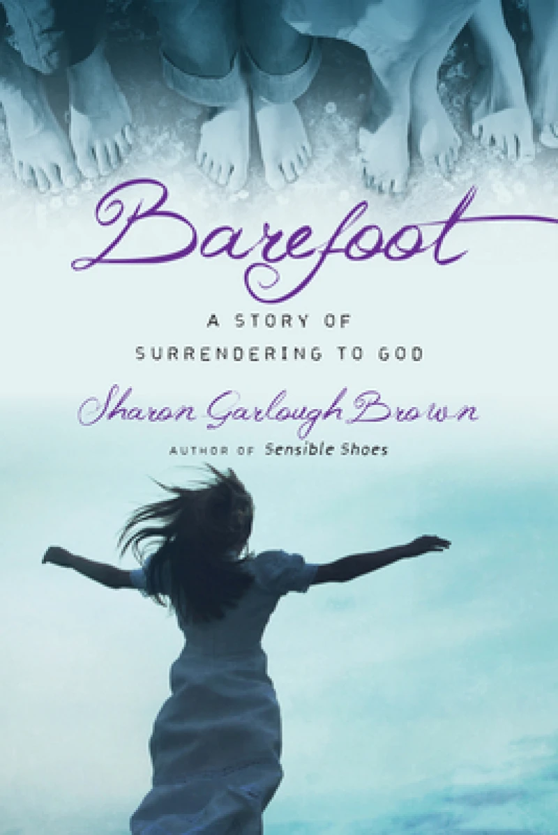 Barefoot – A Story of Surrendering to God