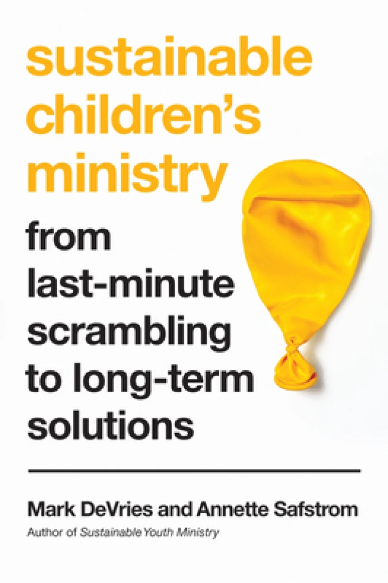 Sustainable Children`s Ministry – From Last–Minute Scrambling to Long–Term Solutions