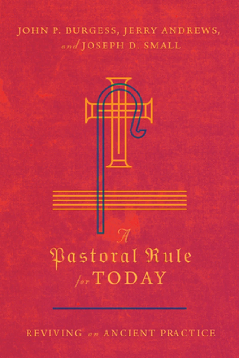 A Pastoral Rule for Today – Reviving an Ancient Practice