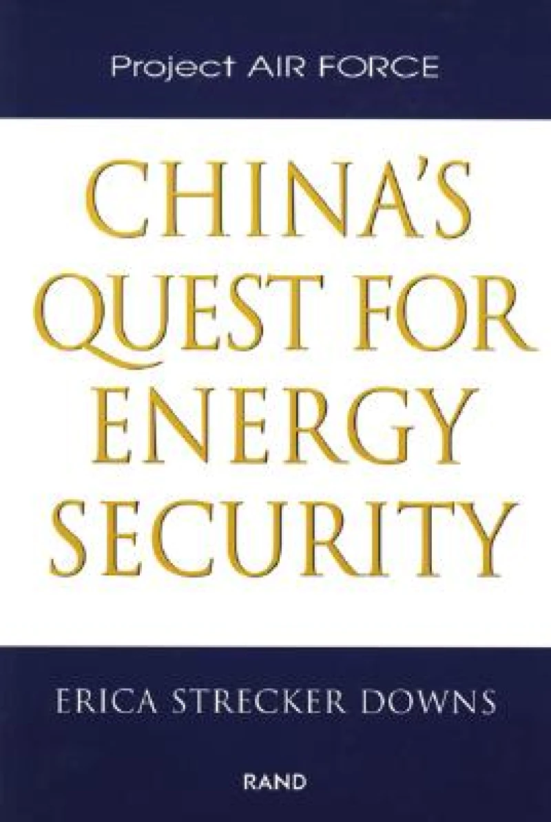 China's Quest for Energy Security