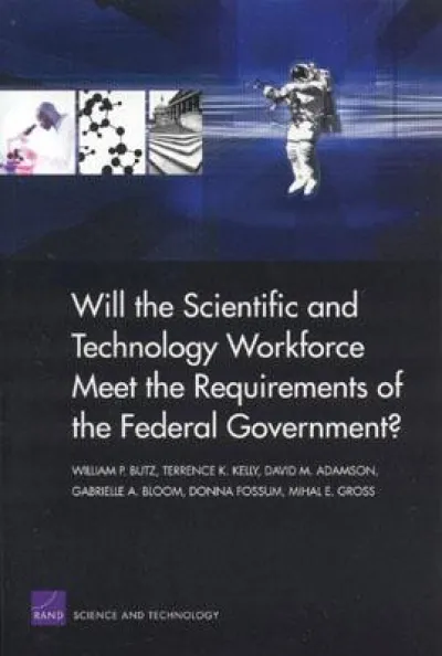Will the Scientific and Technical Workforce Meet the Requirements of the Federal Government?