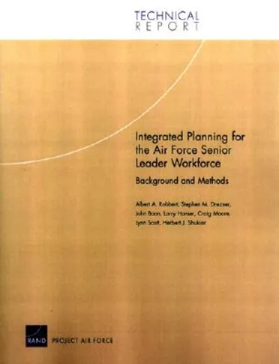 Integrated Planning for the Air Force Senior Leader Workforce