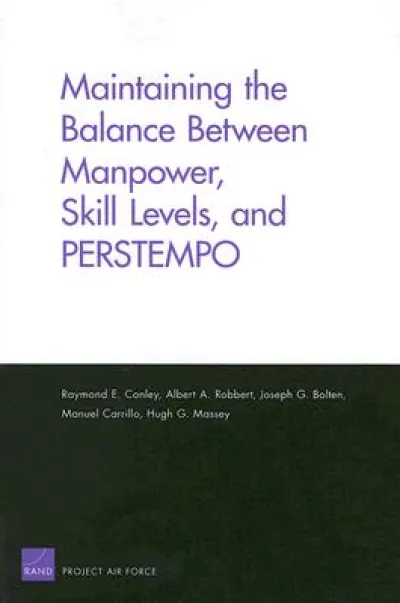 Maintaining the Balance Between Manpower, Skill Levels, and PERSTEMPO