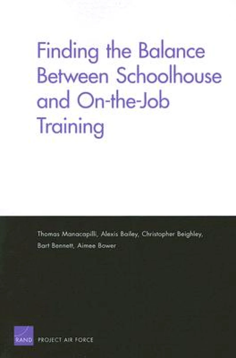 Finding the Balance Between Schoolhouse and On-the-job Training