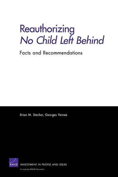 Reauthorizing No Child Left Behind: Facts and Recommendations