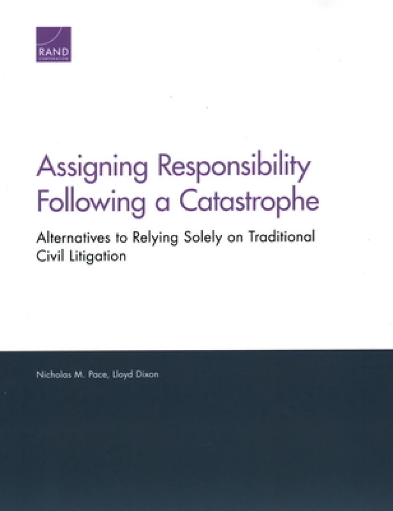 Assigning Responsibility Following a Catastrophe