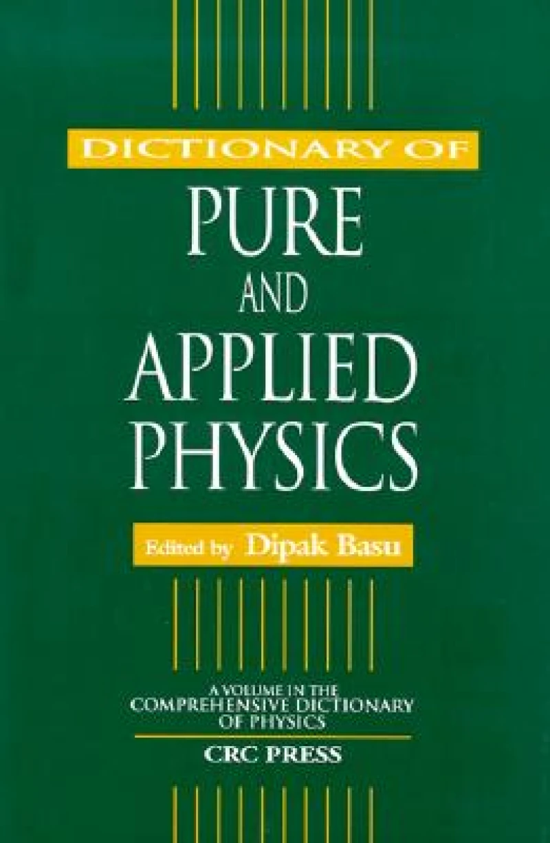 Dictionary of Pure and Applied Physics