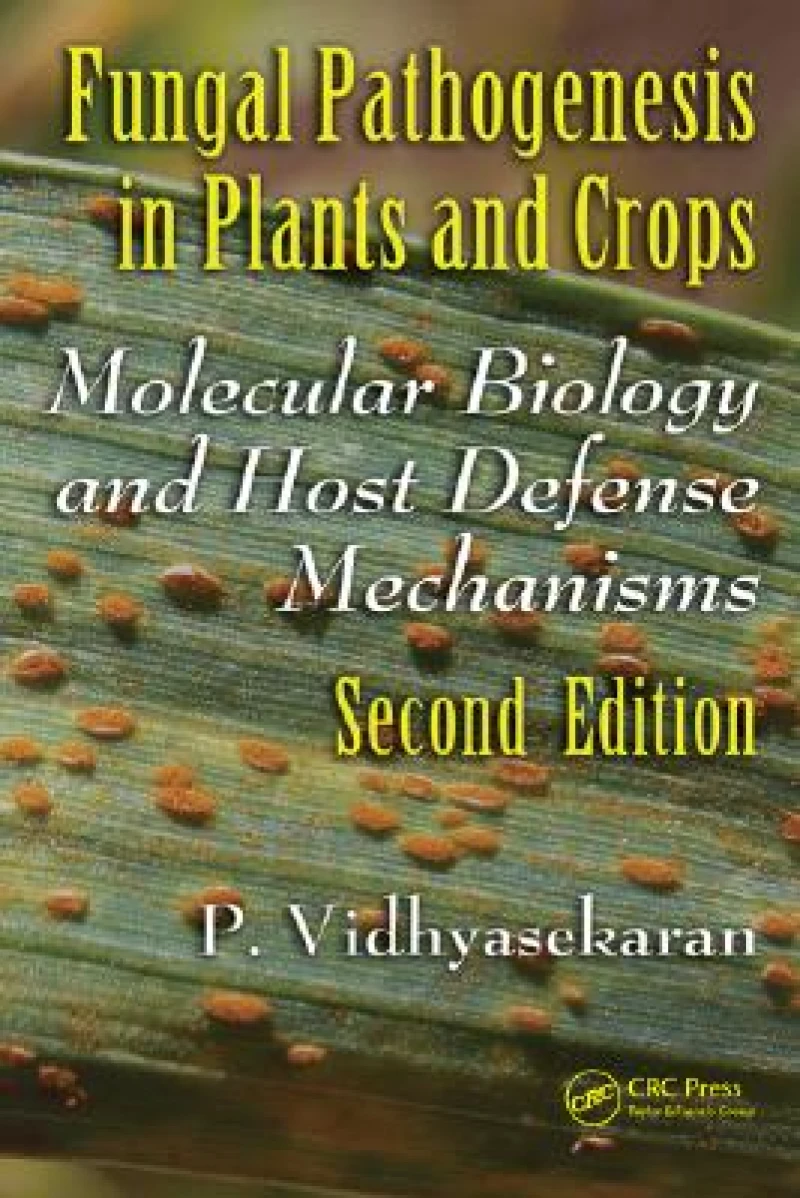Fungal Pathogenesis in Plants and Crops