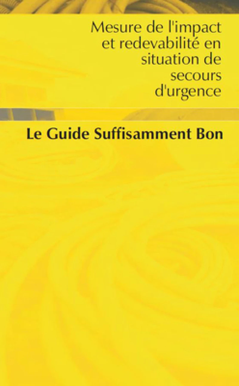 Mesure de l'impact et redevabilite en situation de secours d'urgence