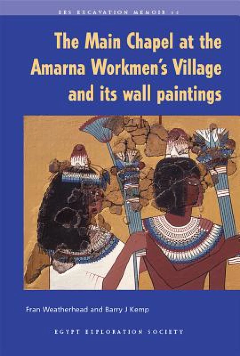 The Main Chapel at the Amarna Workmen's Village and its Wall Paintings