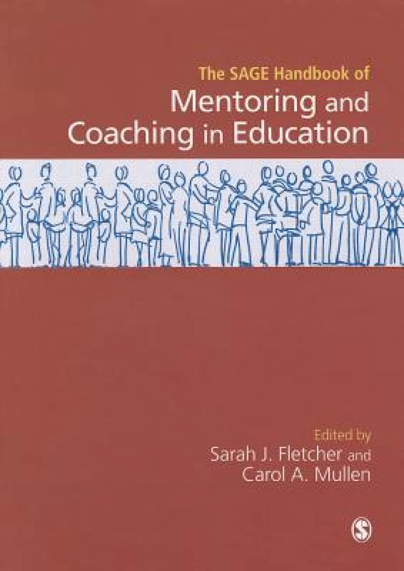 SAGE Handbook of Mentoring and Coaching in Education