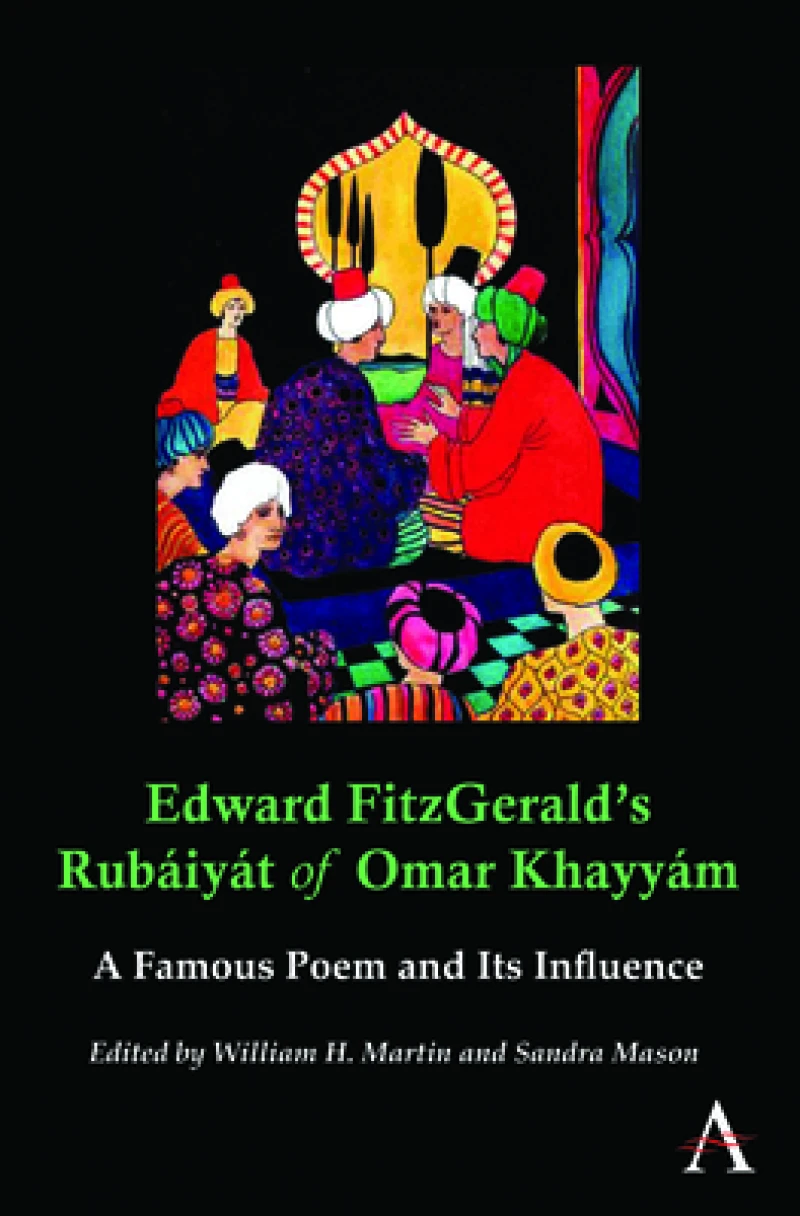 Edward FitzGerald’s Rubaiyat of Omar Khayyam