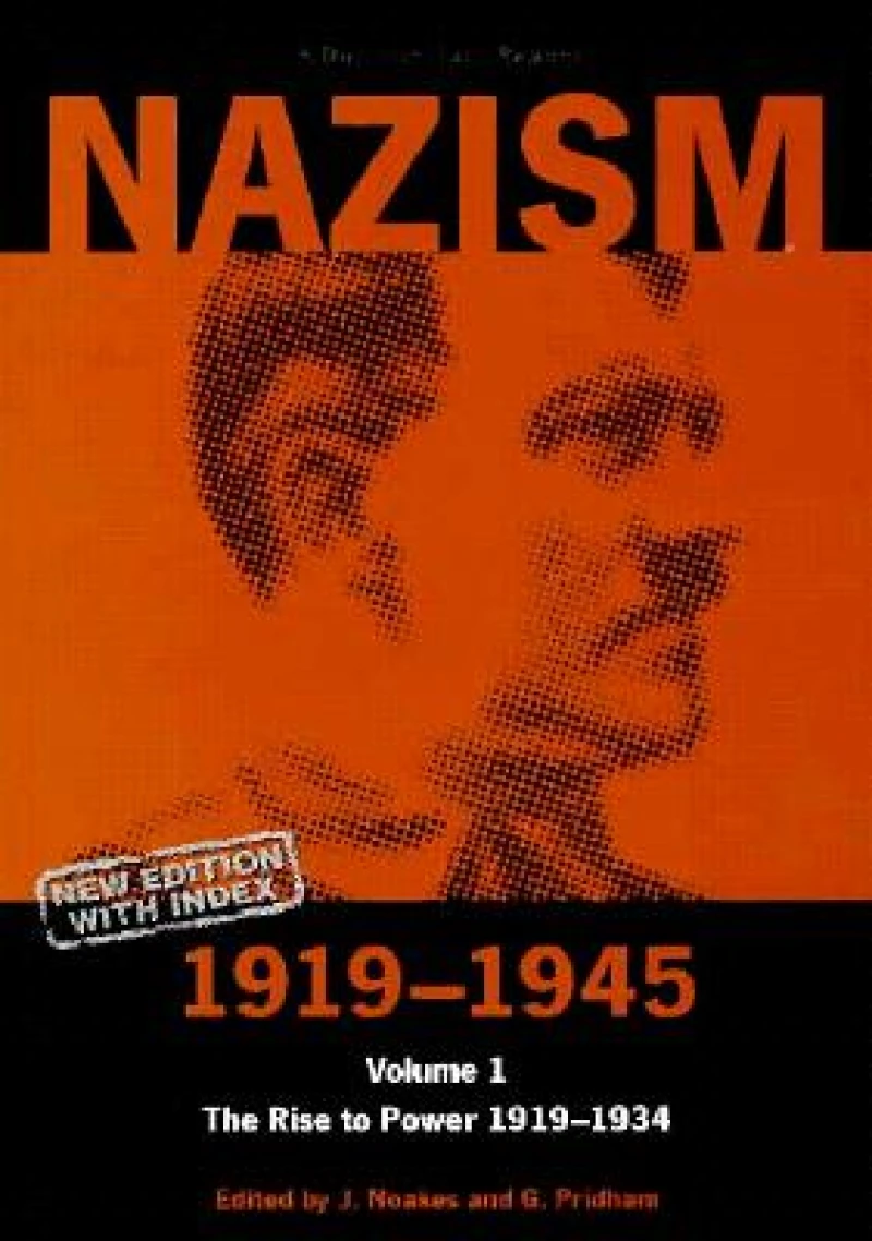 Nazism 1919–1945 Volume 1