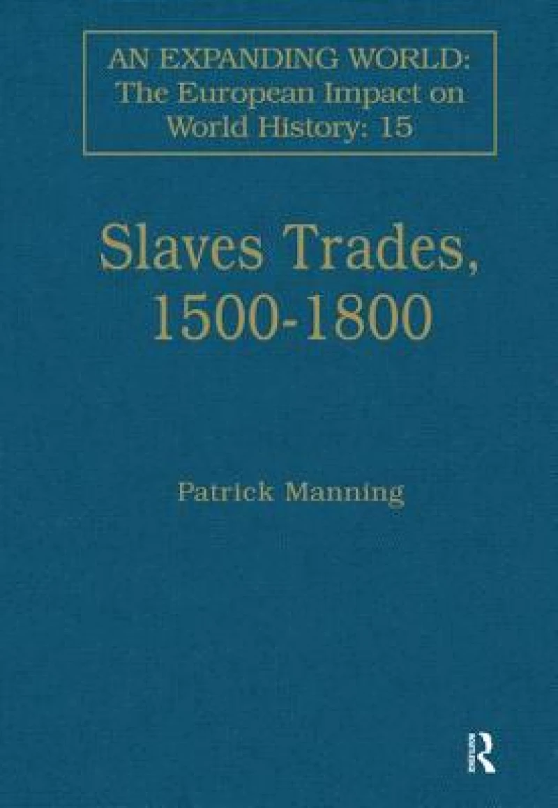 Slave Trades, 1500–1800
