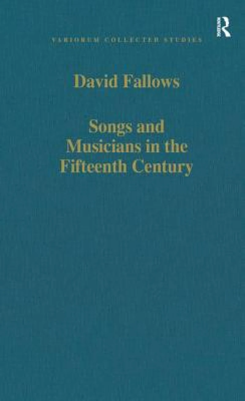 Songs and Musicians in the Fifteenth Century