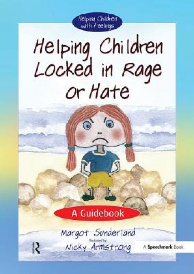 Helping Children Locked in Rage or Hate